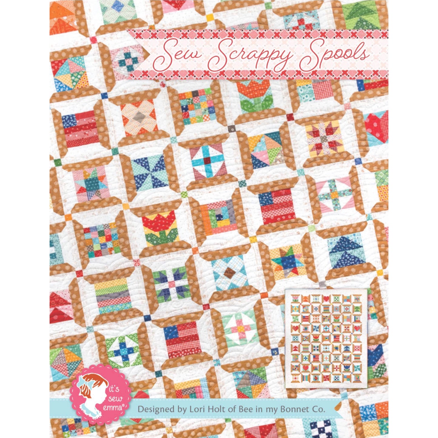 Sew Scrappy Spools Quilt Pattern