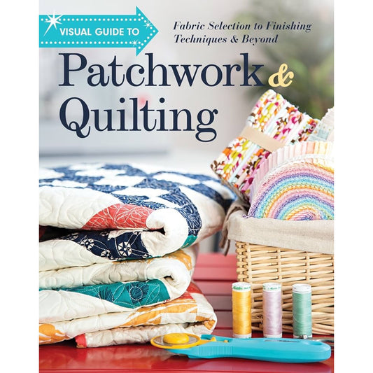 Visual Guide to Patchwork & Quilting