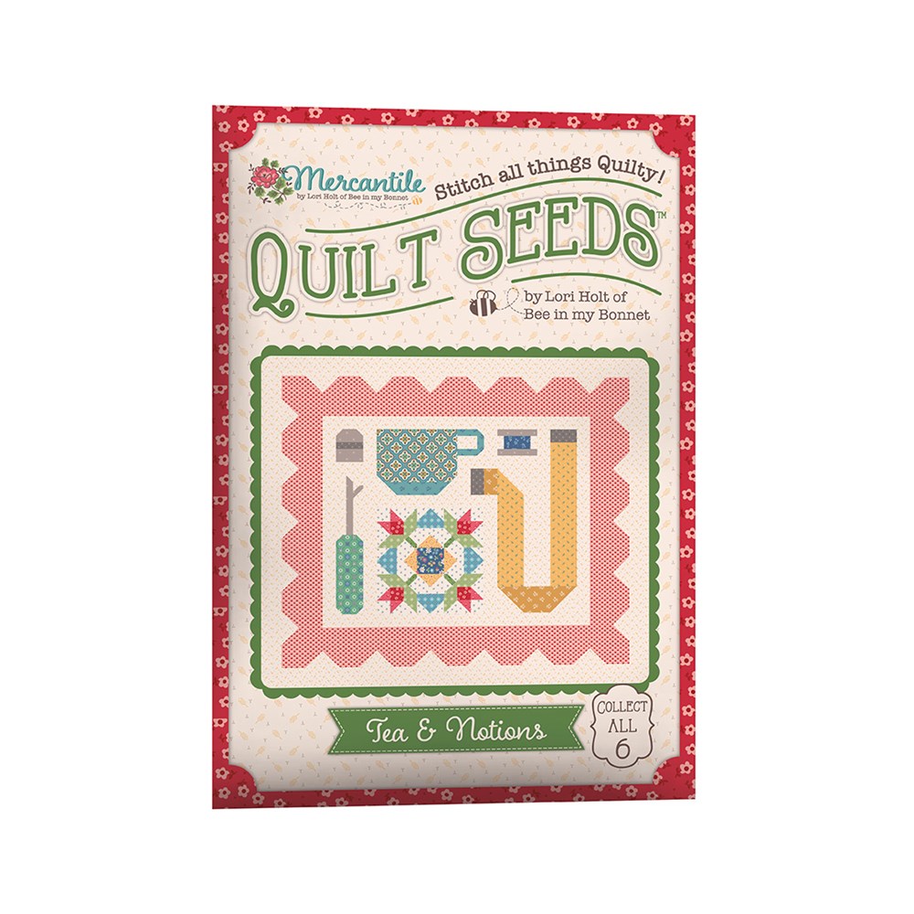 Mercantile Quilt Seeds #1 Tea & Notions