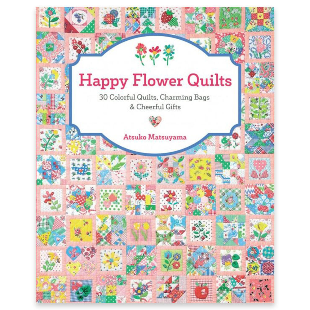 Zakka Happy Flower Quilts Book