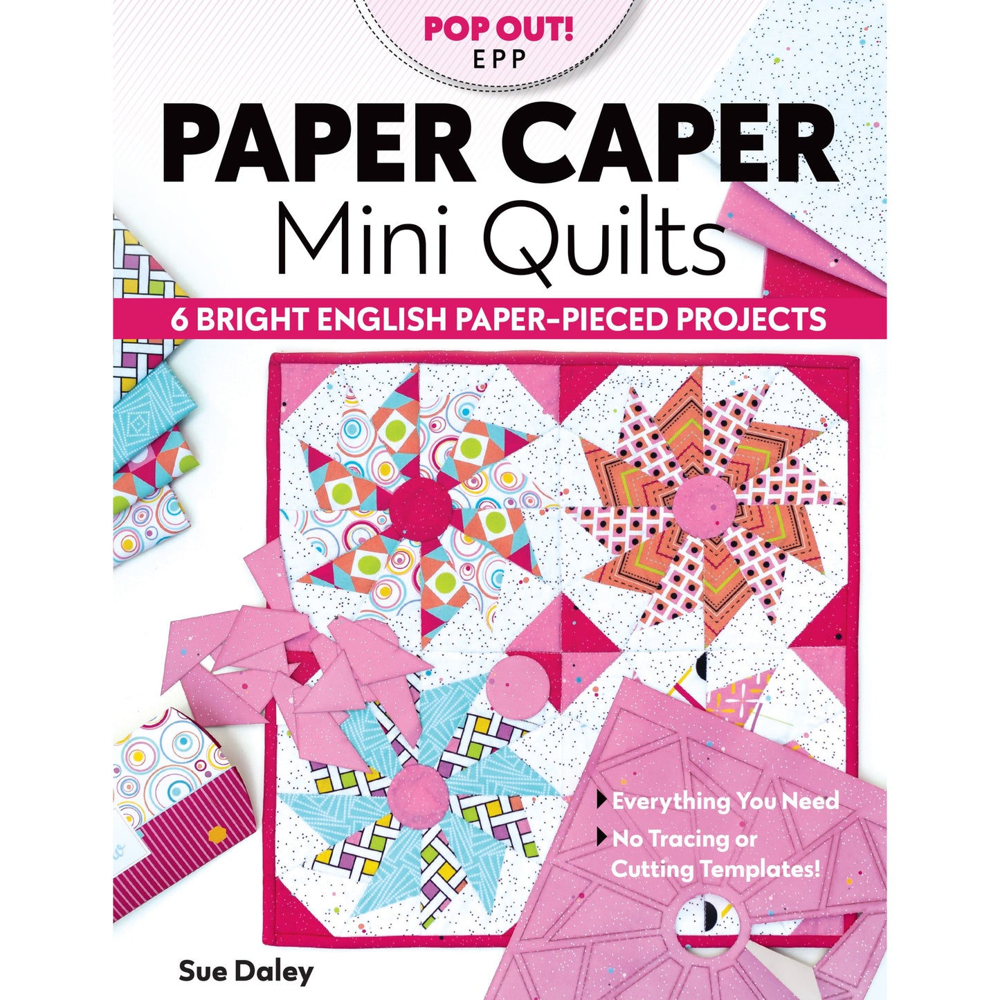 SIGNED Paper Caper Mini Quilt Book & Push out Papers with Optional Templates